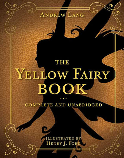 The Yellow Fairy Book by Andrew Lang, yellow hardcover featuring a fairy silhouette, ornate decorative border, and lettering.