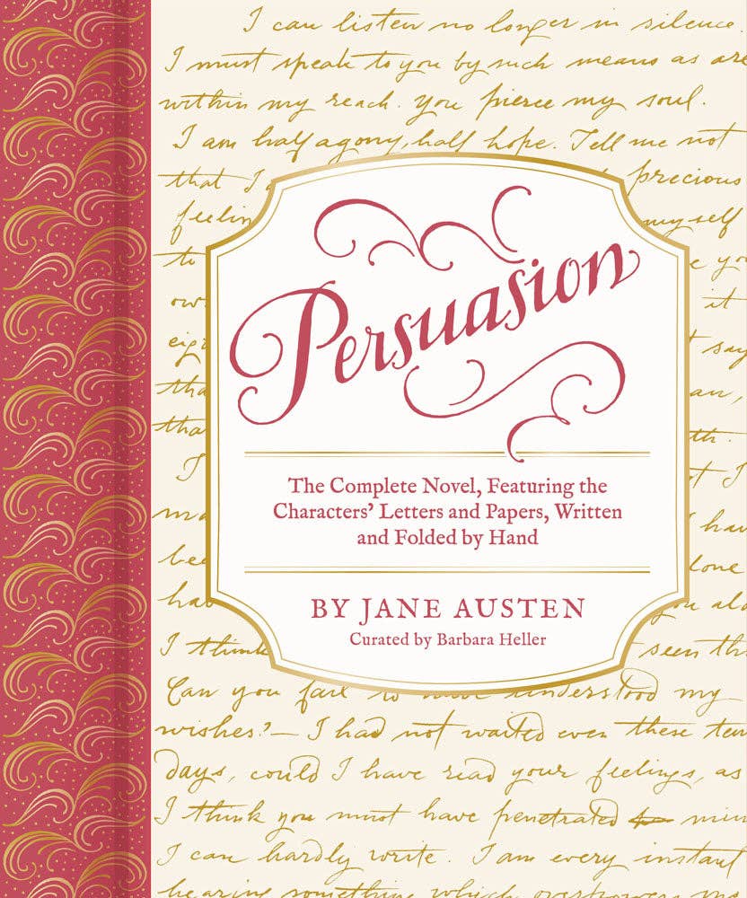 Persuasion by Jane Austen, special interactive book edition featuring the complete novel and removable reproductions of letters, maps, newspapers, and literary ephemera inspired by Anne Elliot and Captain Wentworth.